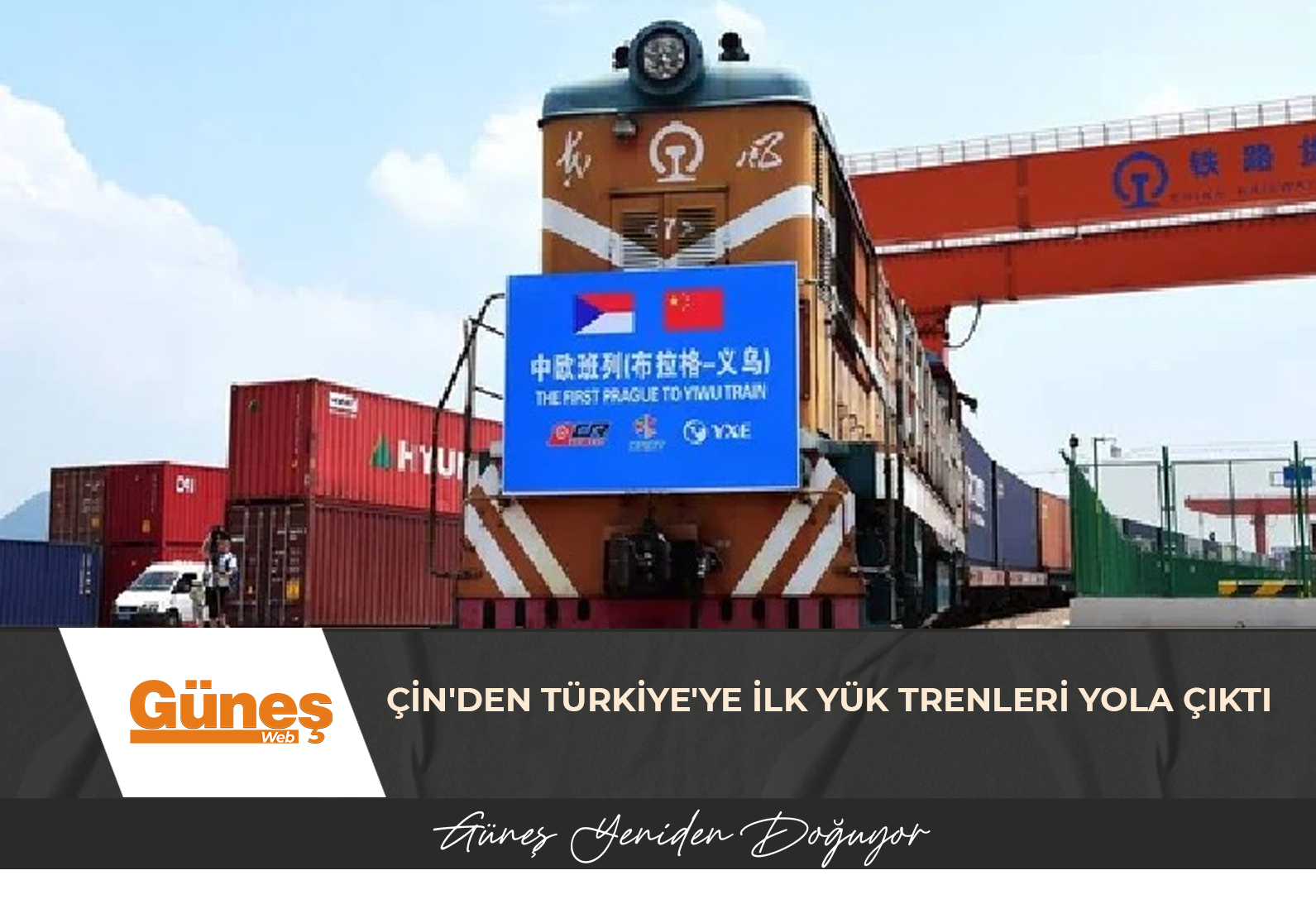 Çin’den Türkiye’ye ilk yük trenleri yola çıktı