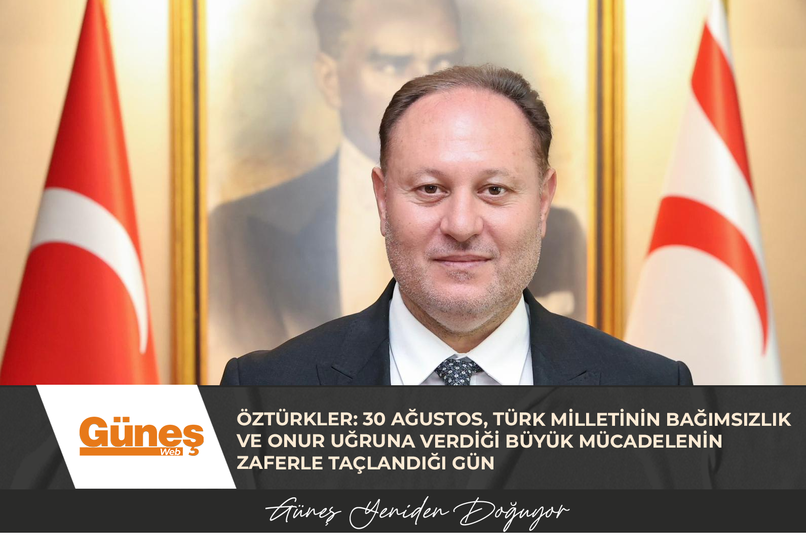 Öztürkler: 30 Ağustos, Türk milletinin bağımsızlık ve onur uğruna verdiği büyük mücadelenin zaferle taçlandığı gün