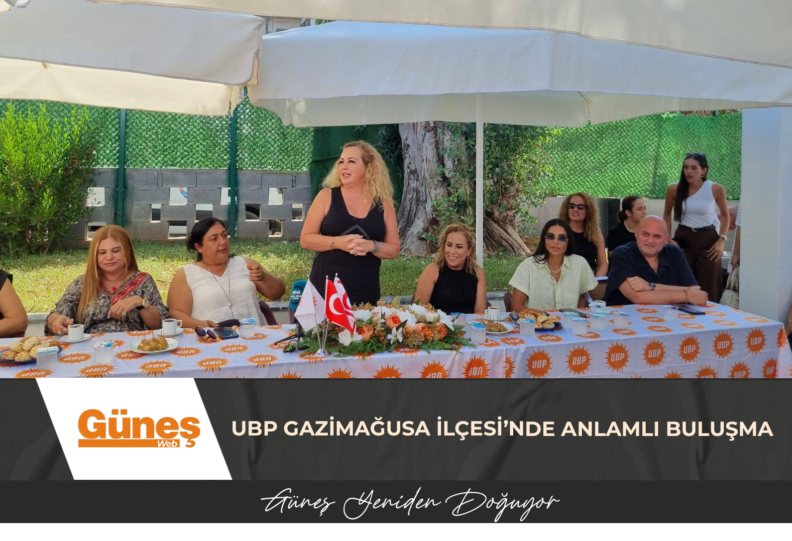 UBP GAZİMAĞUSA İLÇESİ’NDE ANLAMLI BULUŞMA