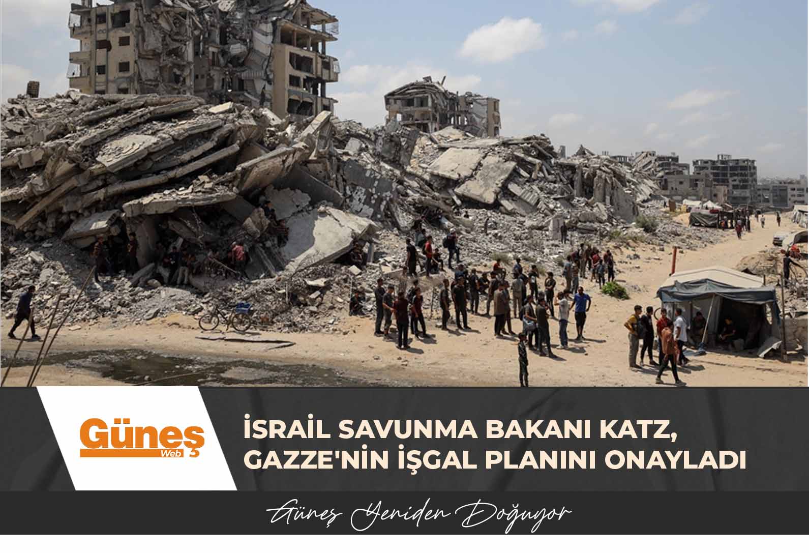 İsrail Savunma Bakanı Katz, Gazze kentini işgal planını onayladı