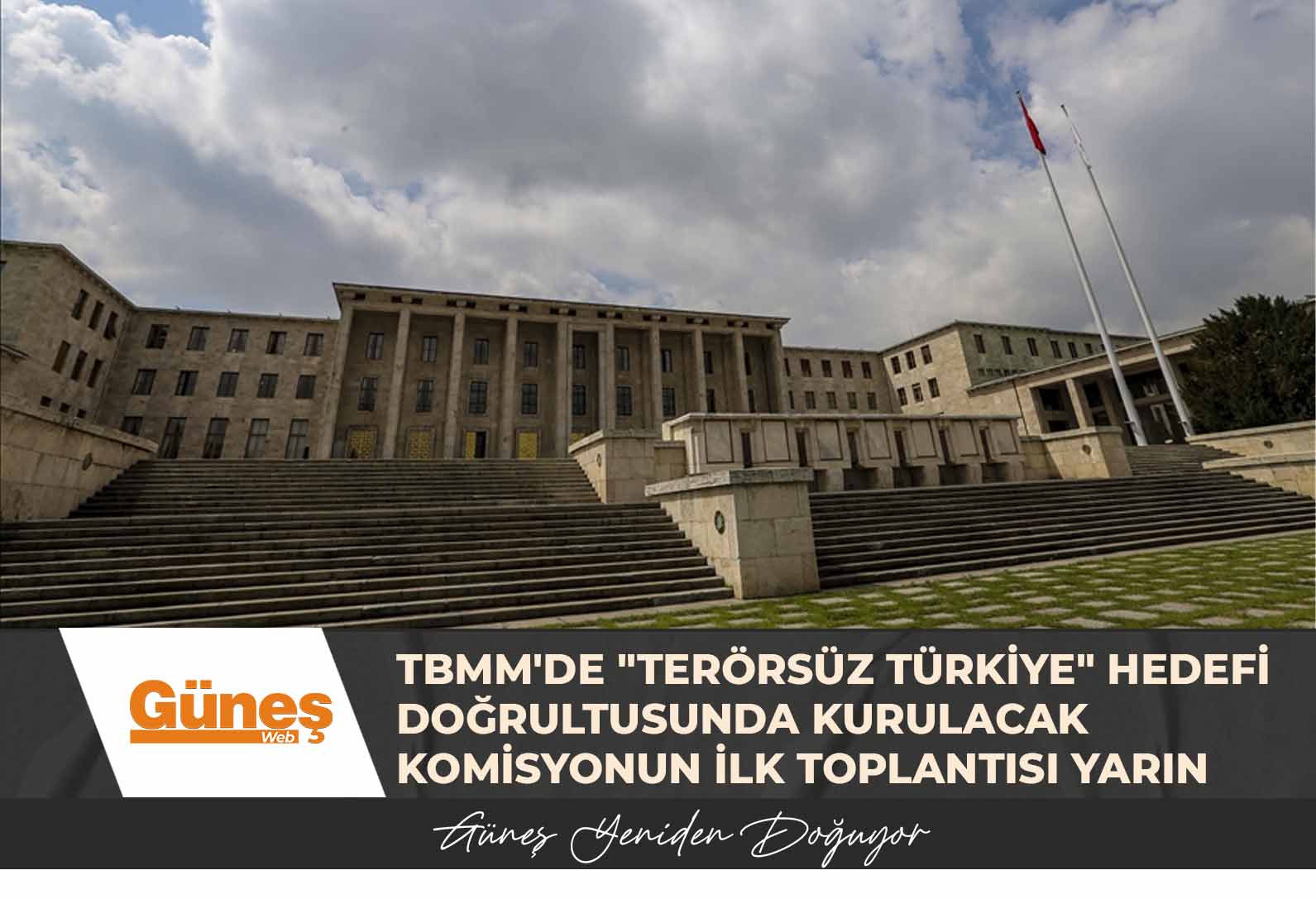 TBMM’de “Terörsüz Türkiye” hedefi doğrultusunda kurulacak komisyonun ilk toplantısı yarın yapılacak