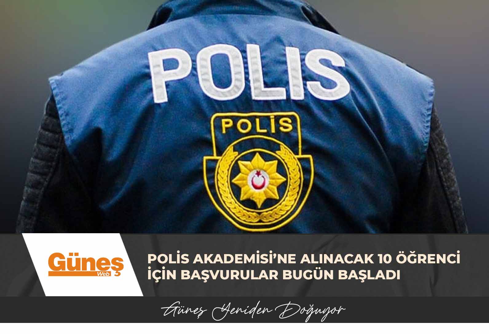 Polis Akademisi’ne KKTC’den alınacak 10 öğrenci için başvurular bugün başladı