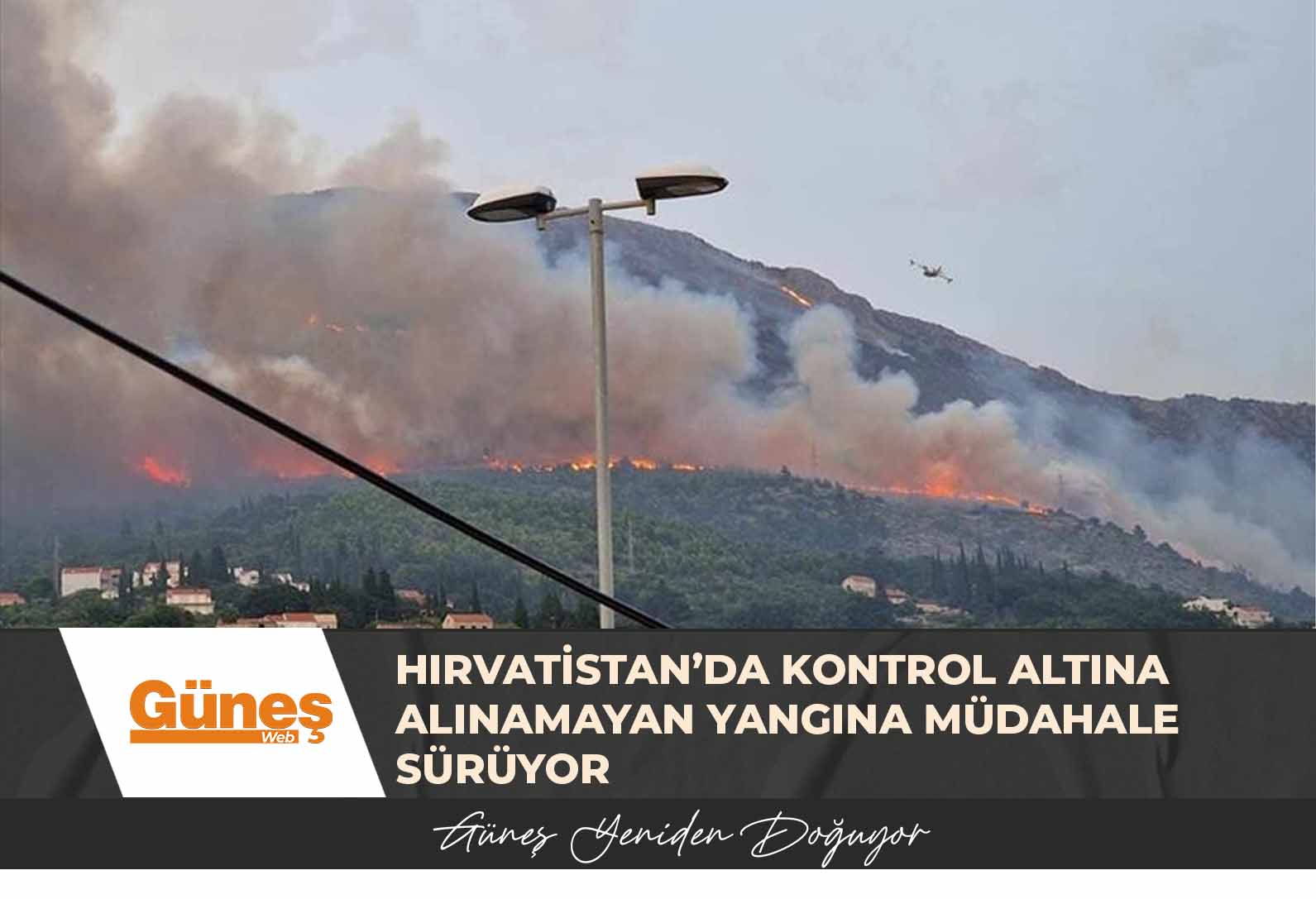 Hırvatistan’da kontrol altına alınamayan yangına müdahale sürüyor