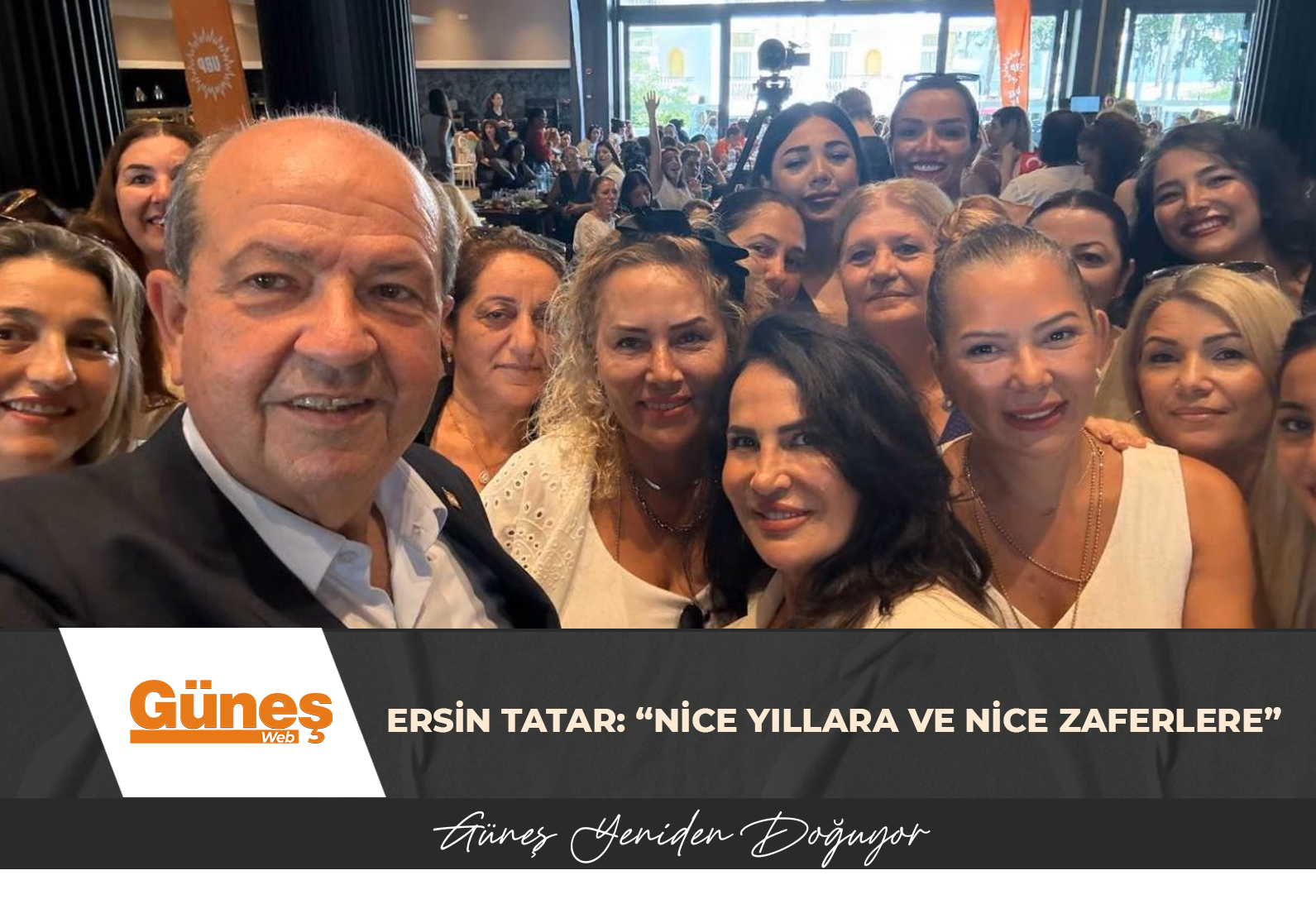 ERSİN TATAR: “NİCE YILLARA VE NİCE ZAFERLERE”