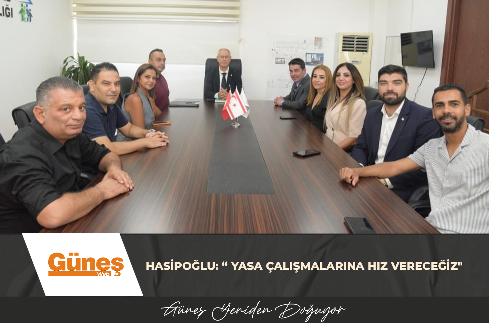 HASİPOĞLU: “ YASA ÇALIŞMALARINA HIZ VERECEĞİZ”