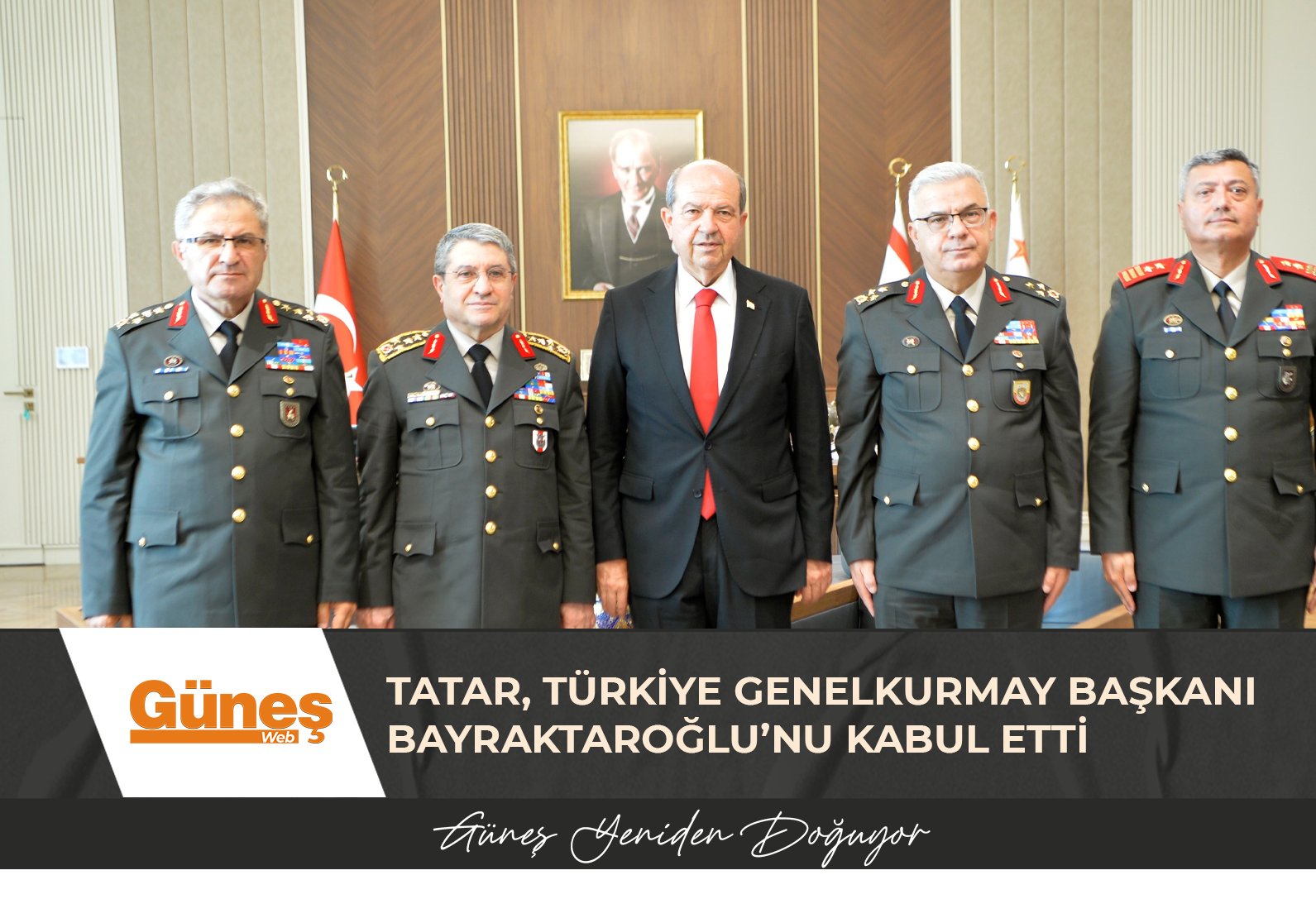 Tatar, Türkiye Genelkurmay Başkanı Bayraktaroğlu’nu kabul etti