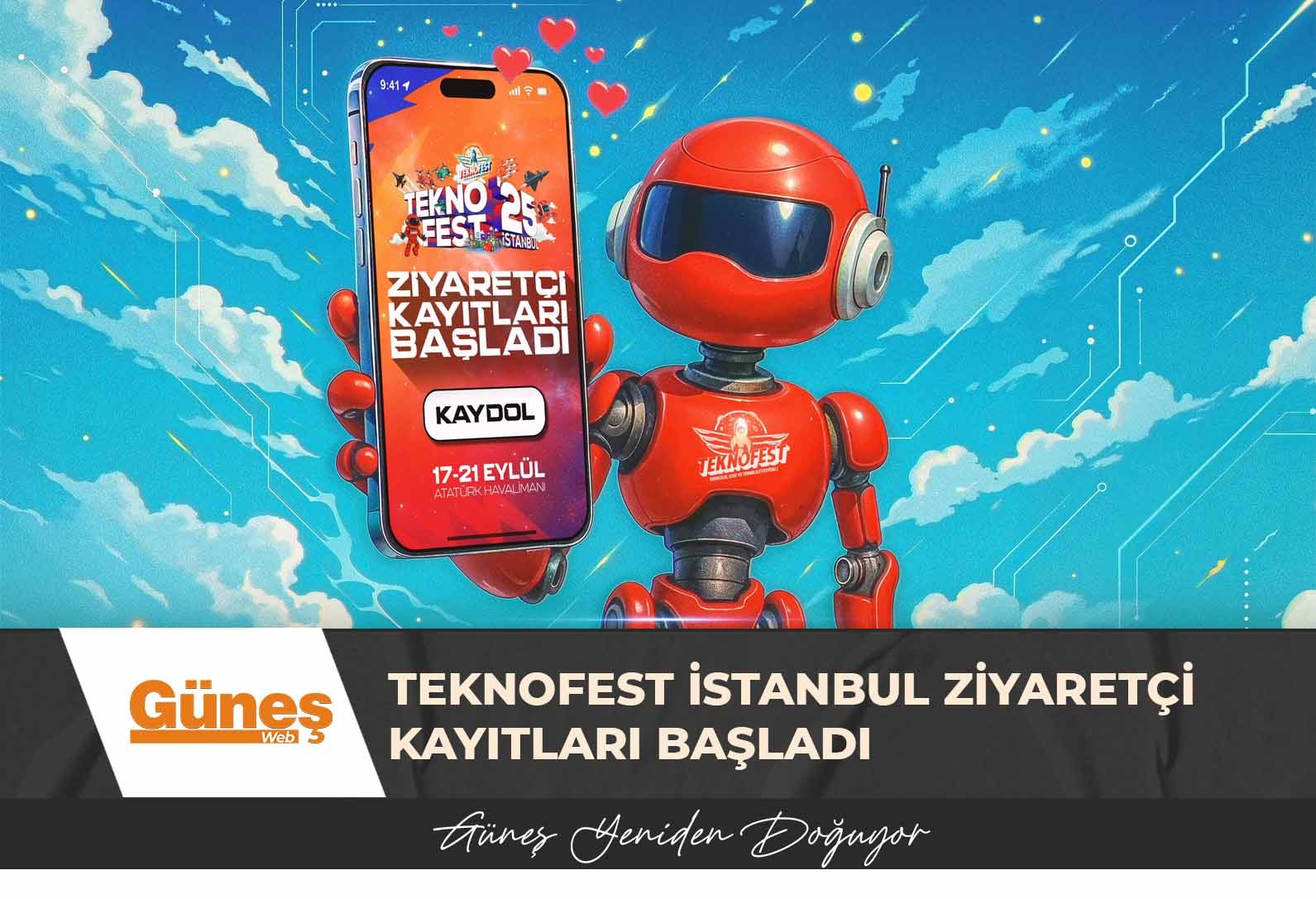 TEKNOFEST İstanbul ziyaretçi kayıtları başladı