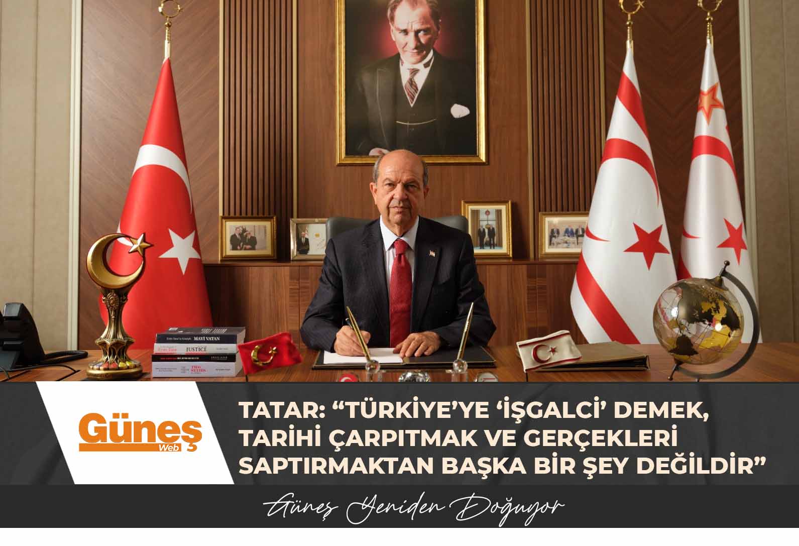 Cumhurbaşkanı Ersin Tatar: “Türkiye’ye ‘işgalci’ demek, tarihi çarpıtmak ve gerçekleri saptırmaktan başka bir şey değildir”