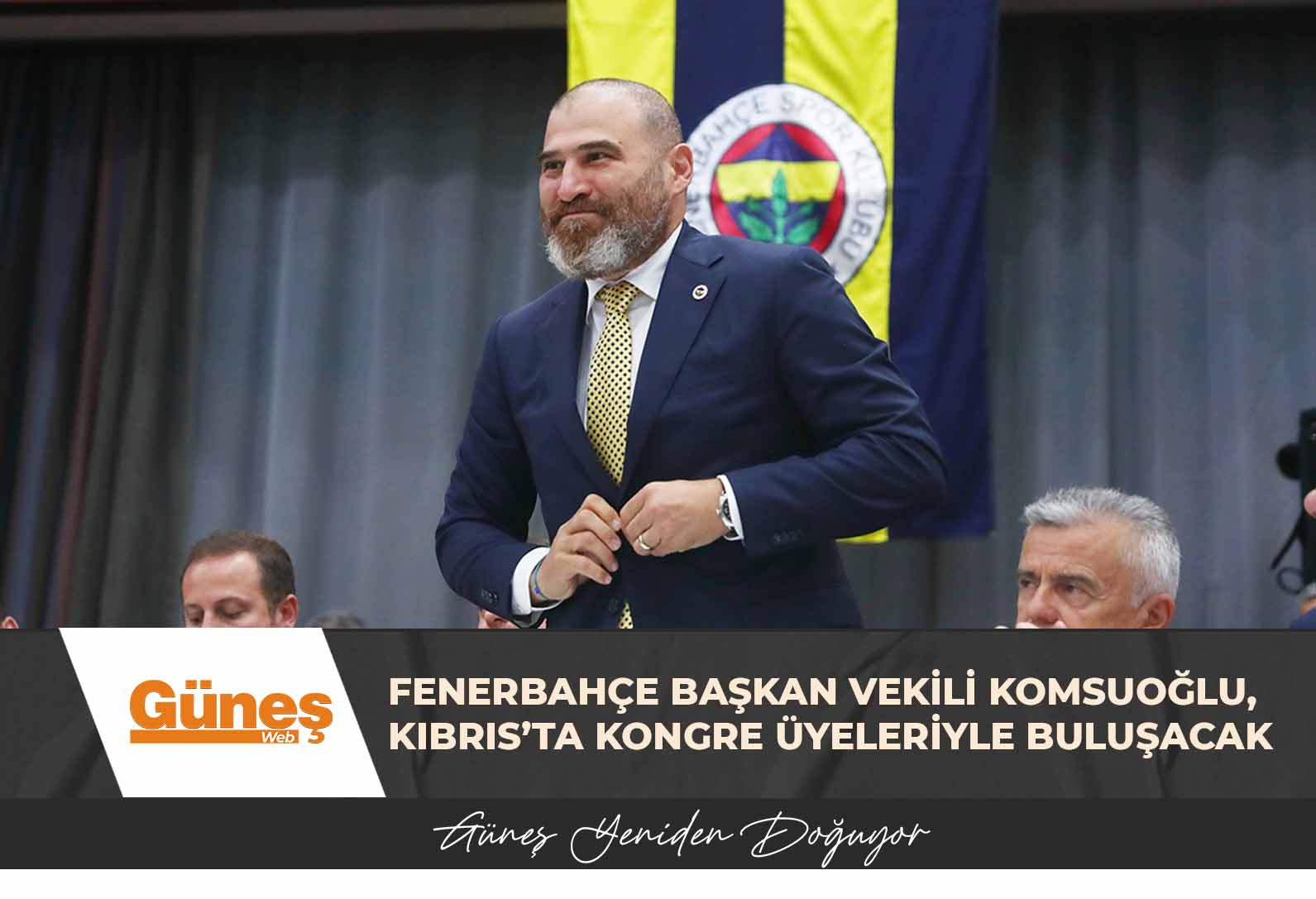 Fenerbahçe Başkan Vekili Komsuoğlu, Kıbrıs’ta kongre üyeleriyle buluşacak