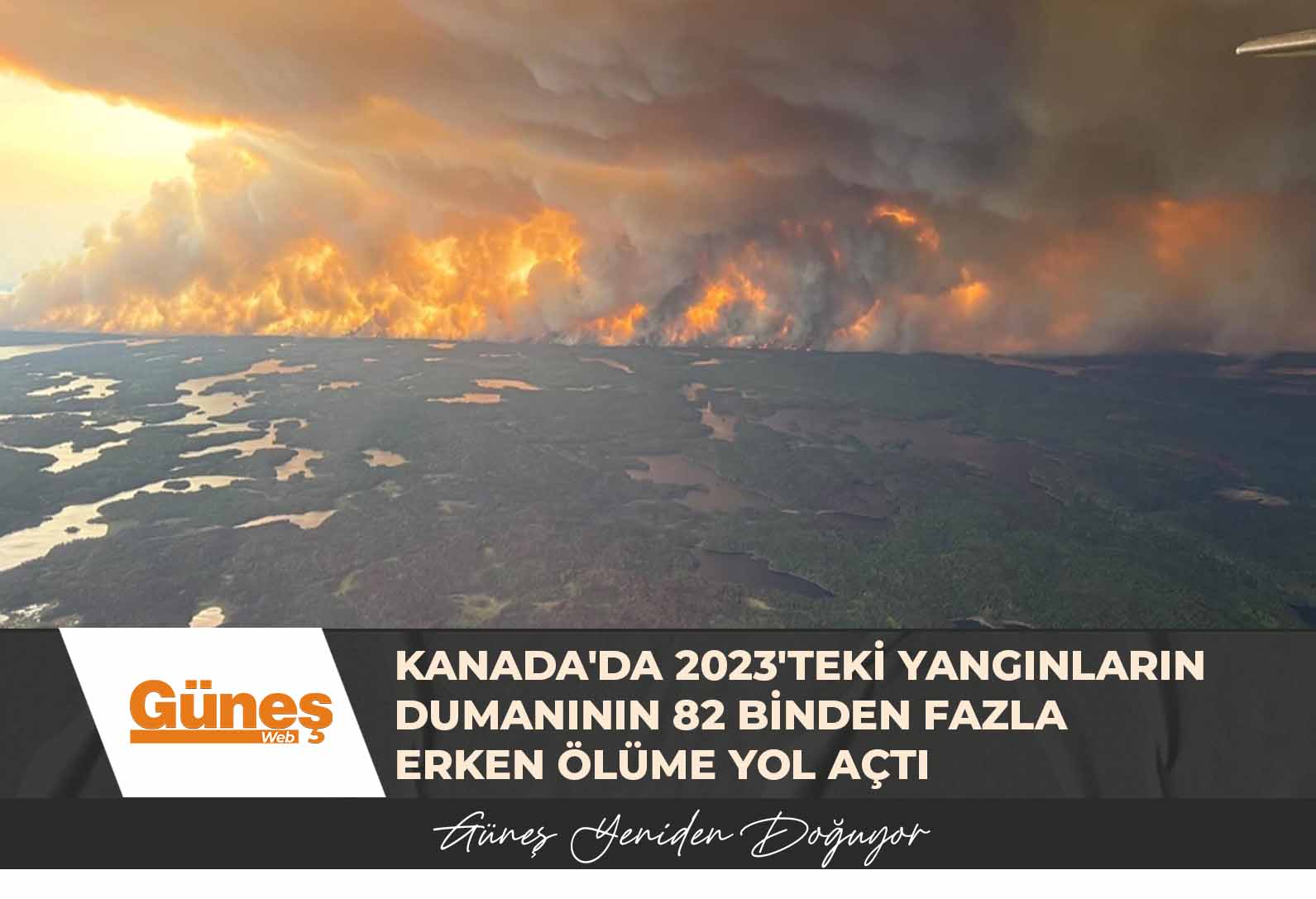 Kanada’da 2023’teki yangınların dumanının 82 binden fazla erken ölüme yol açtığı belirlendi