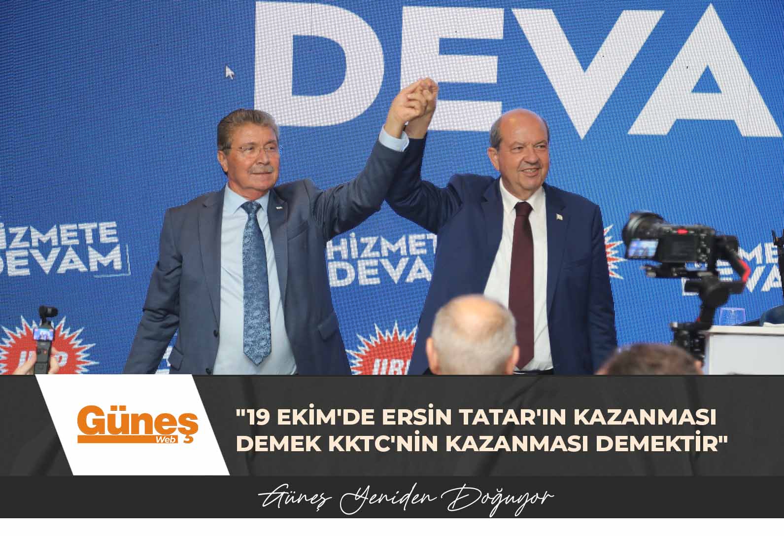 “19 EKİM’DE ERSİN TATAR’IN KAZANMASI DEMEK KKTC’NİN KAZANMASI DEMEKTİR”