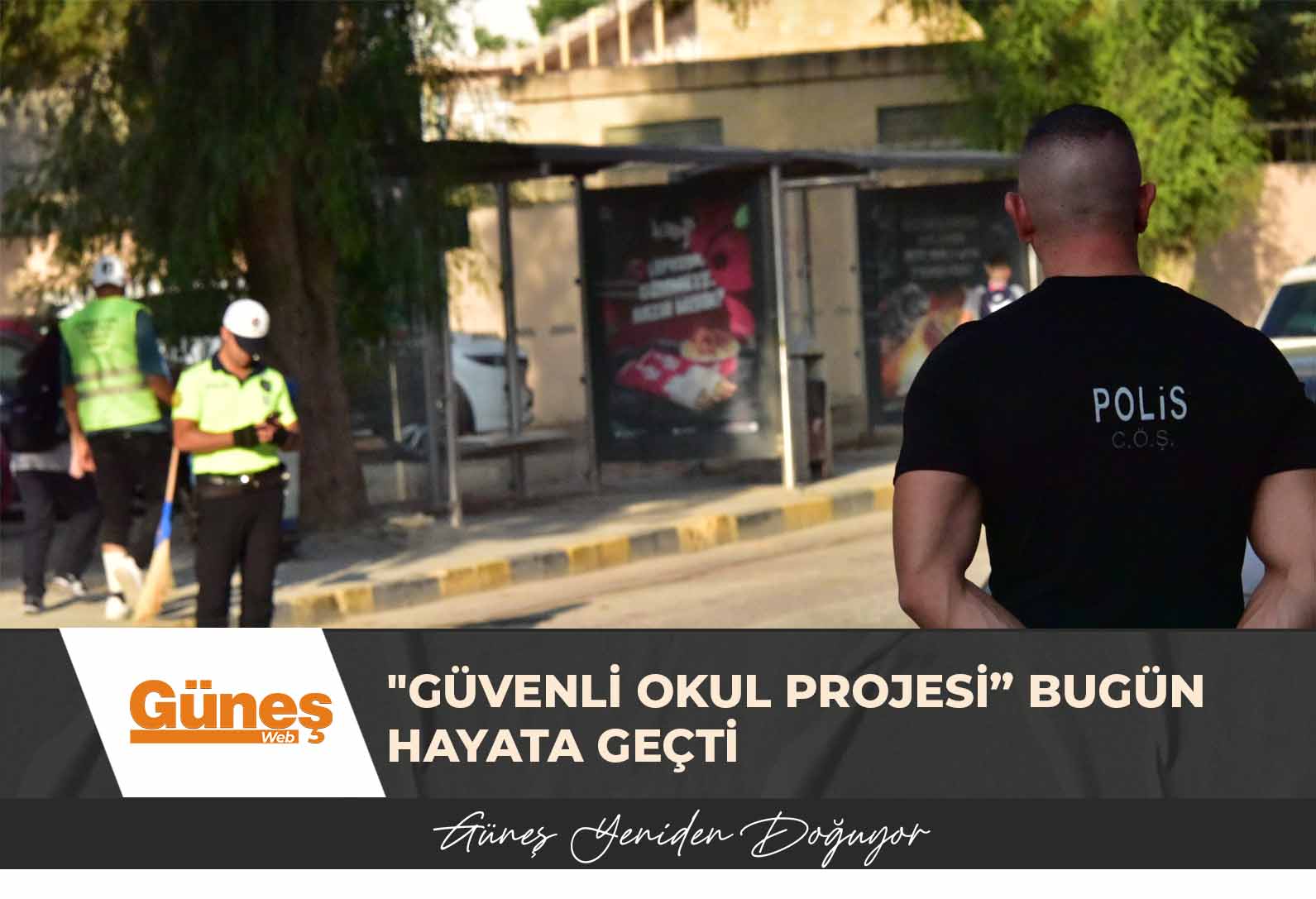 “Güvenli Okul Projesi” bugün hayata geçti