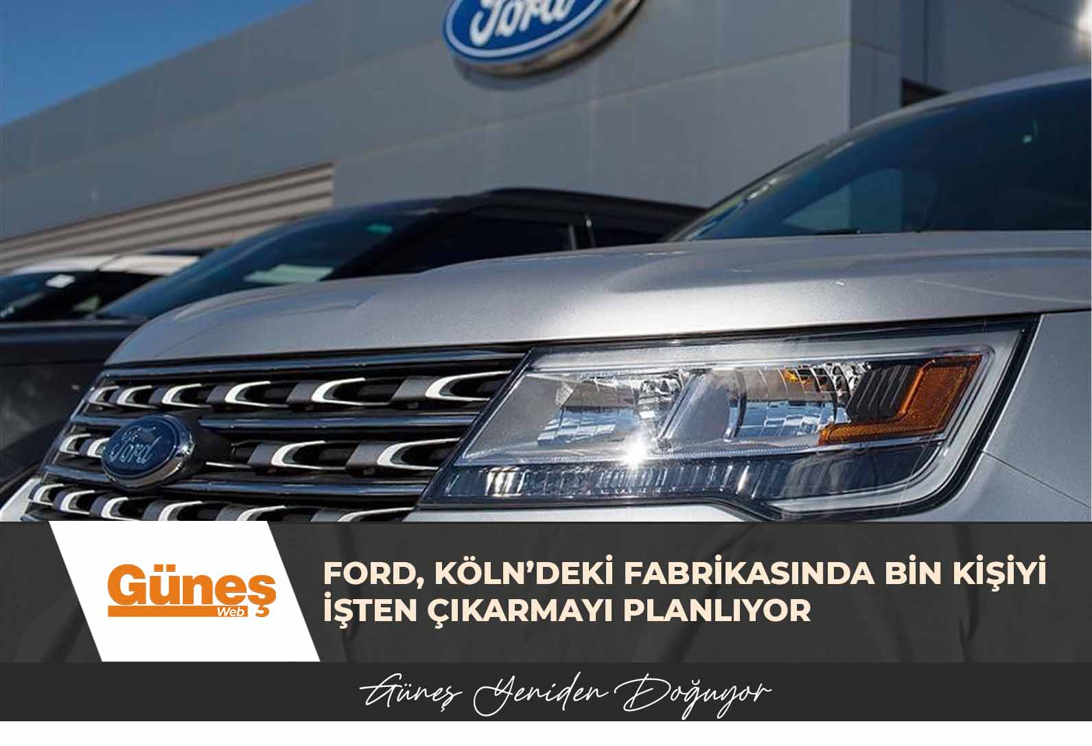 Ford, Köln’deki fabrikasında bin kişiyi işten çıkarmayı planlıyor