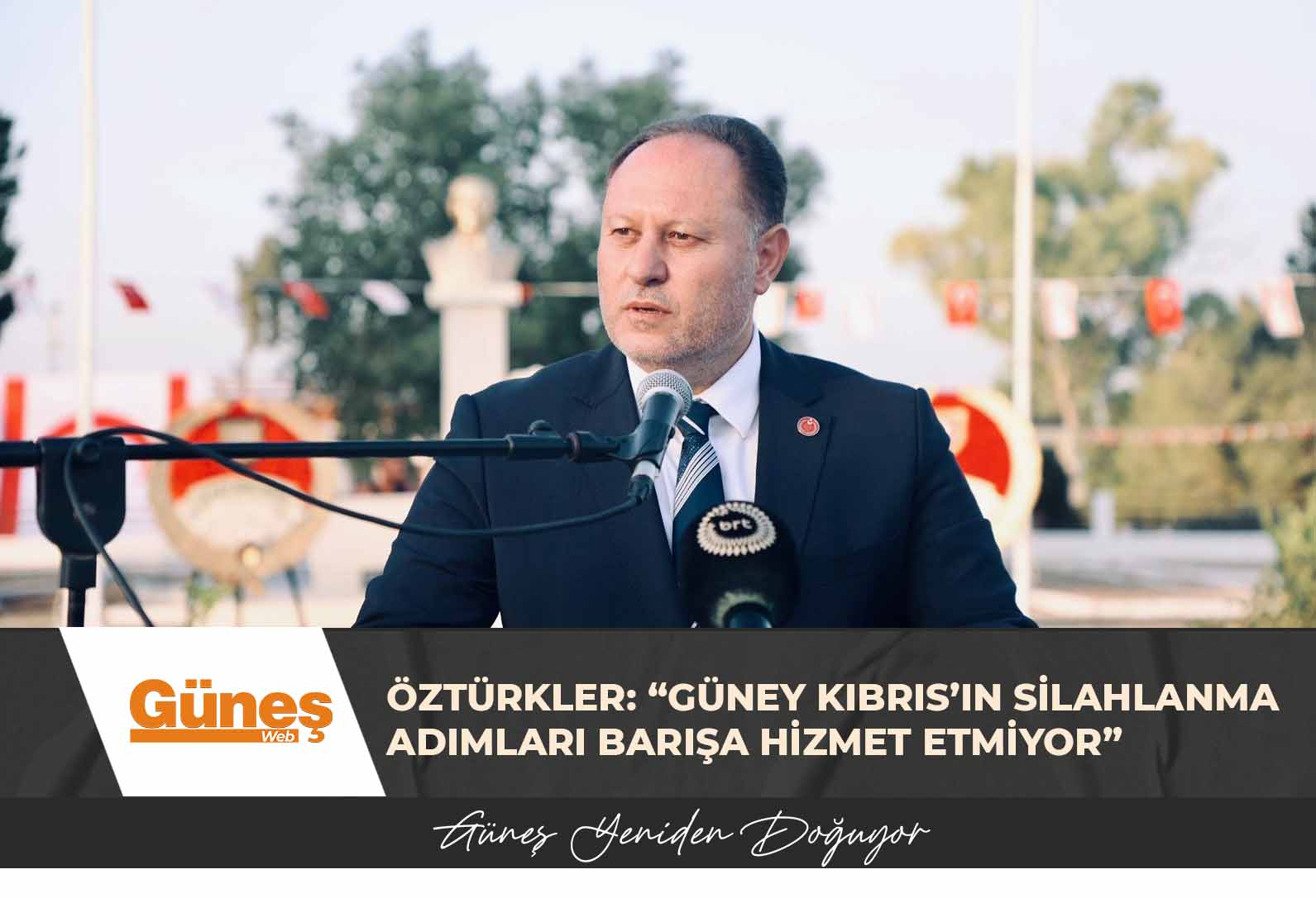 Öztürkler: “Güney Kıbrıs’ın silahlanma adımları barışa hizmet etmiyor”