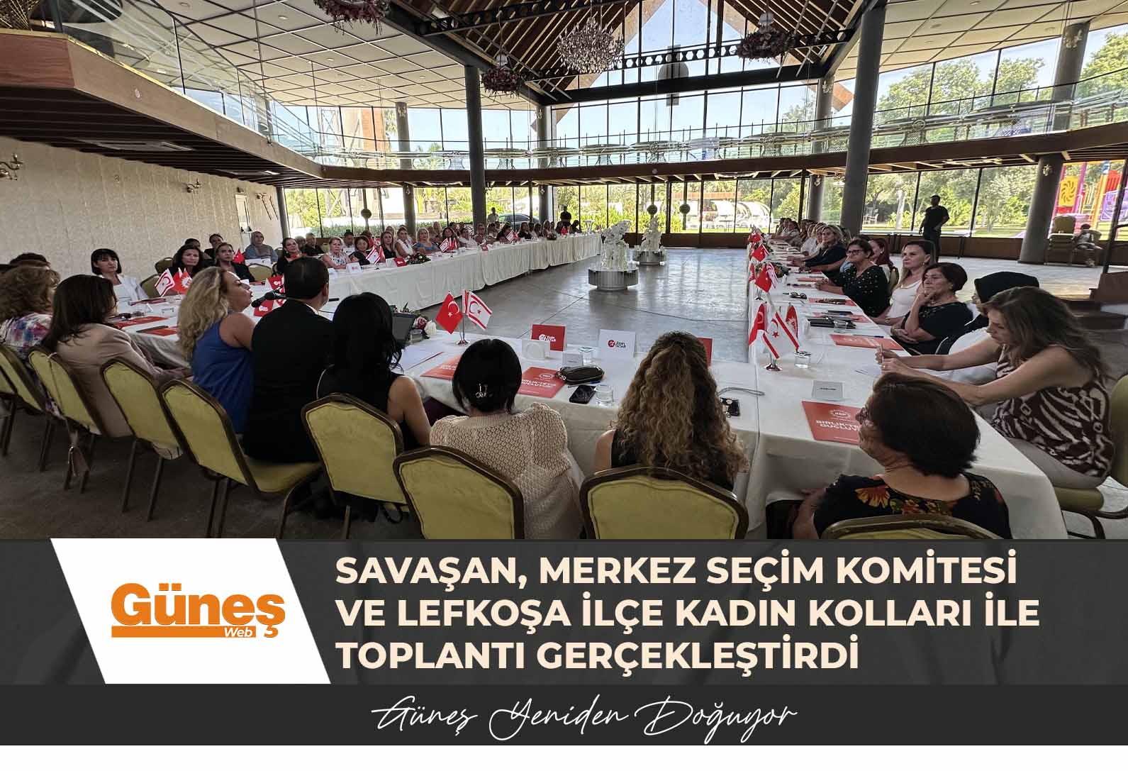 Savaşan, Merkez Seçim Komitesi ve Lefkoşa İlçe Kadın Kolları ile toplantı gerçekleştirdi
