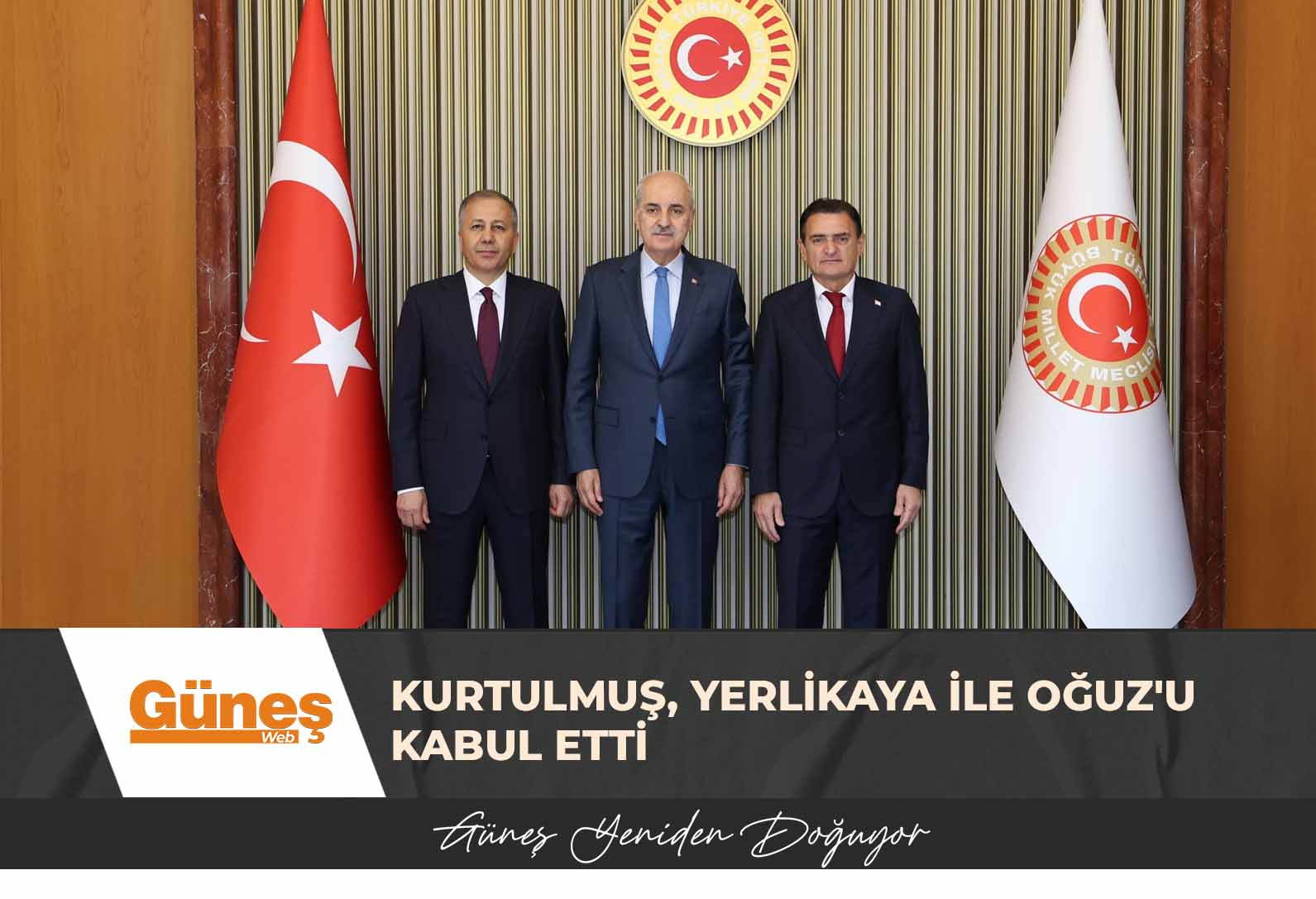 TBMM Başkanı Kurtulmuş, TC İçişleri Bakanı Yerlikaya ile İçişleri Bakanı Oğuz’u kabul etti