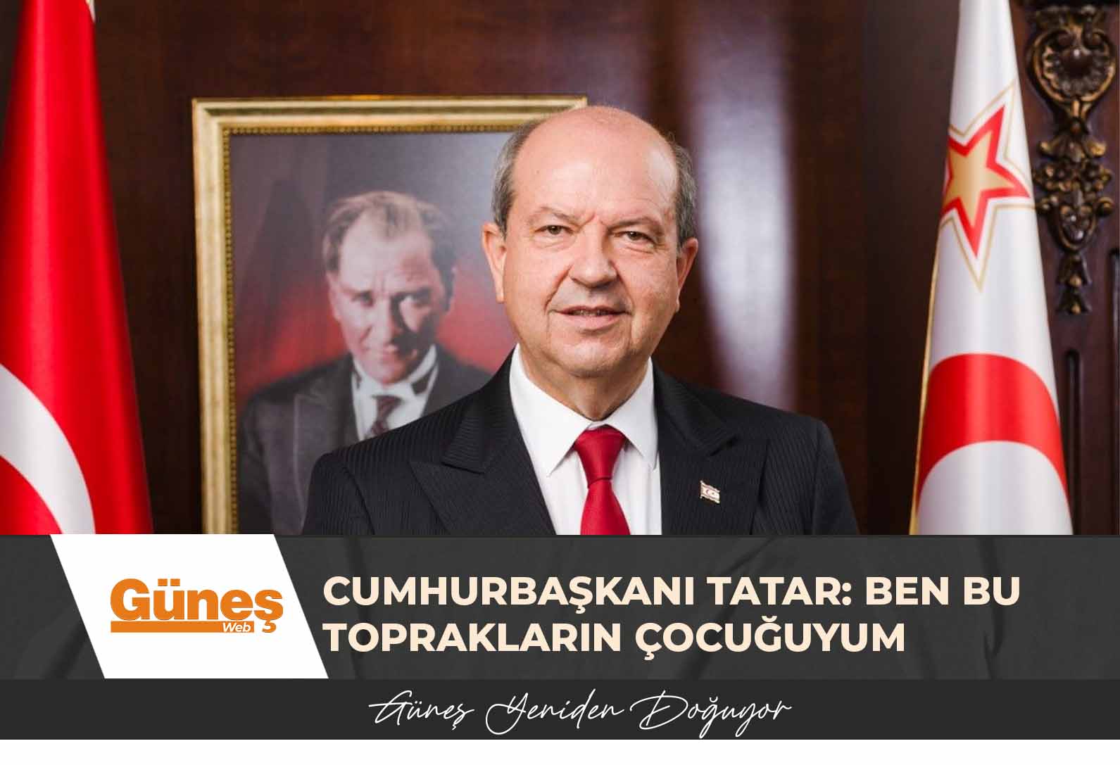 Cumhurbaşkanı Tatar: Ben bu toprakların çocuğuyum