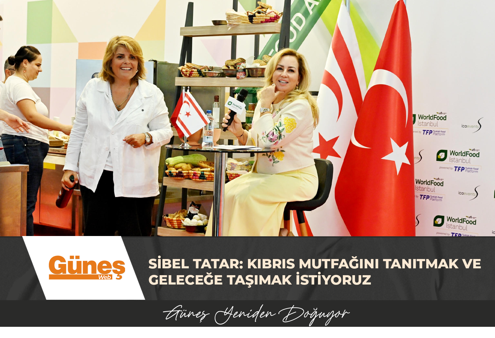 Sibel Tatar: Kıbrıs mutfağını tanıtmak ve geleceğe taşımak istiyoruz