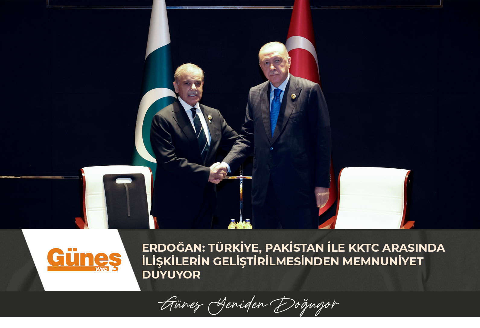 ERDOĞAN: TÜRKİYE, PAKİSTAN İLE KKTC ARASINDA İLİŞKİLERİN GELİŞTİRİLMESİNDEN MEMNUNİYET DUYUYOR