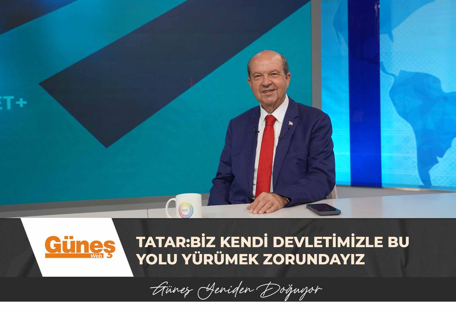 Tatar:Biz artık bu saatten sonra kendi devletimizle bu yolu yürümek zorundayız