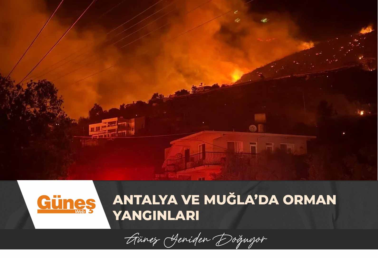 Antalya ve Muğla’da orman yangınları
