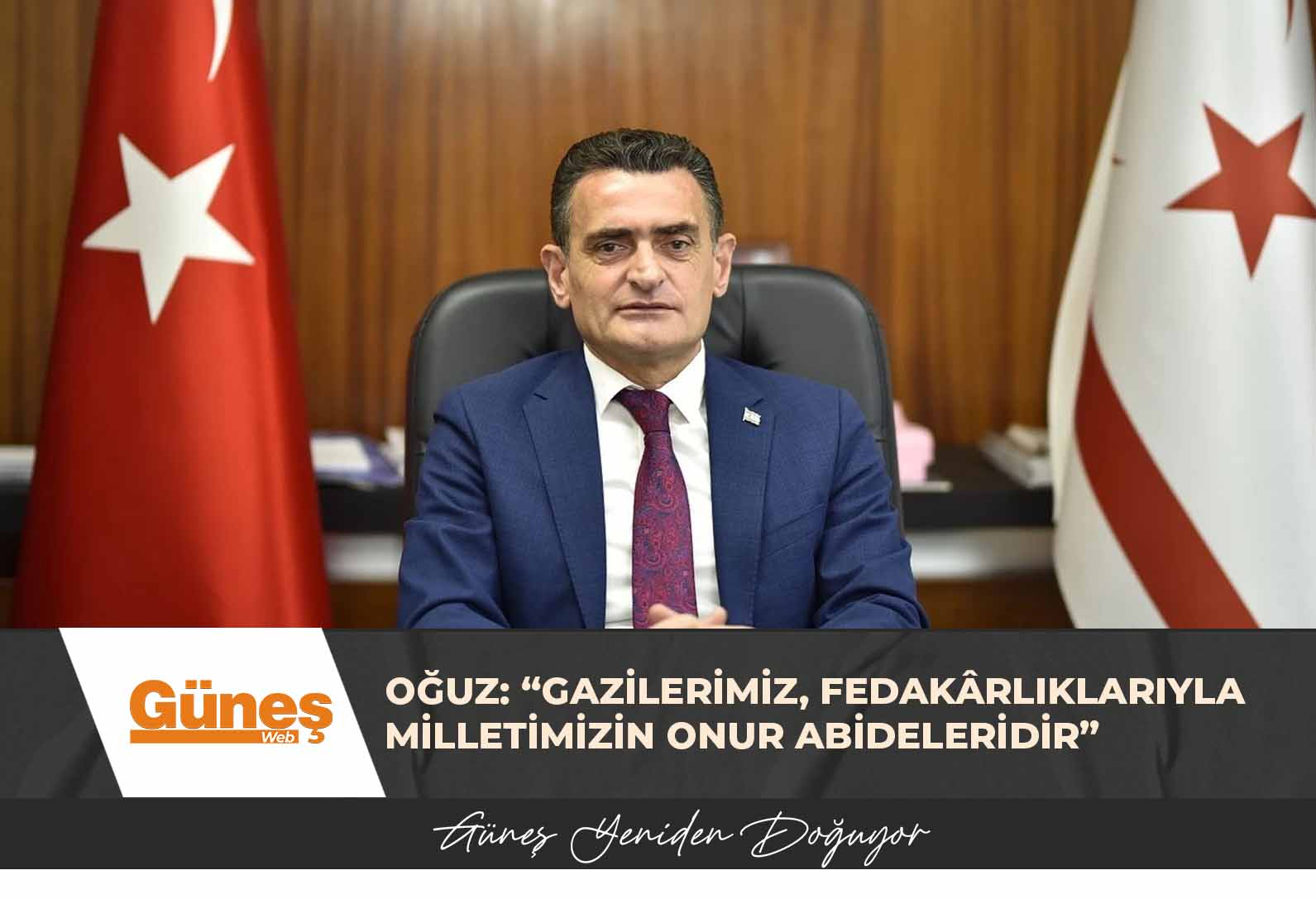 Bakan Oğuz: “Gazilerimiz, fedakârlıklarıyla milletimizin onur abideleridir”