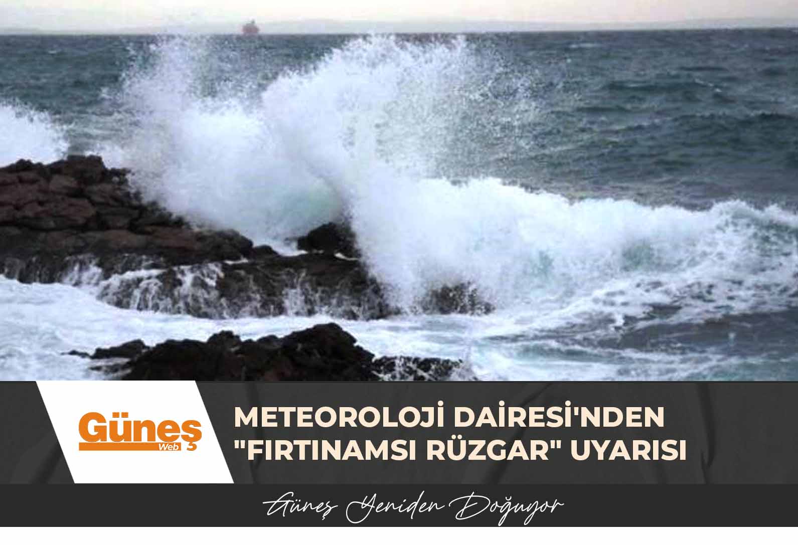 Meteoroloji Dairesi’nden “fırtınamsı rüzgar” uyarısı