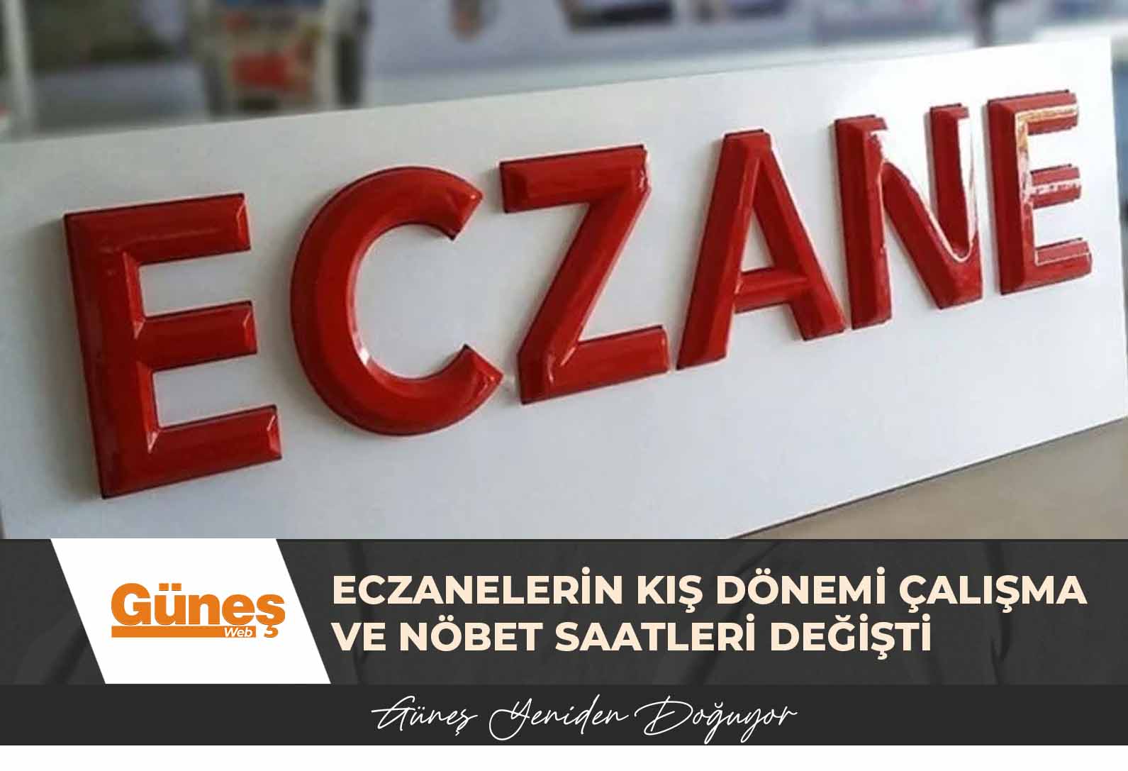 Eczanelerin kış dönemi çalışma ve nöbet saatleri değişti