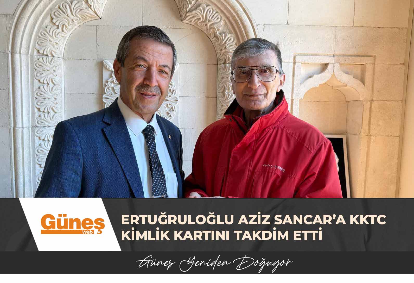 Dışişleri Bakanı Tahsin Ertuğruloğlu Aziz Sancar’a KKTC kimlik kartını takdim etti