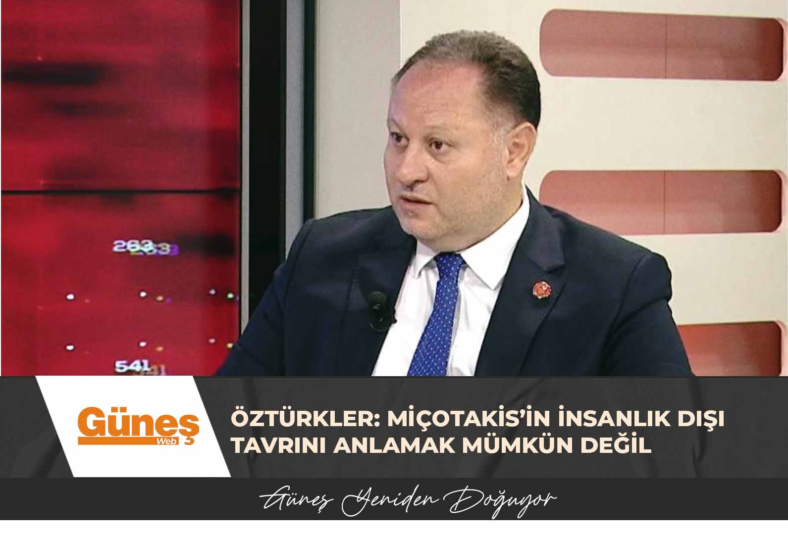 ÖZTÜRKLER: MİÇOTAKİS’İN İNSANLIK DIŞI TAVRINI ANLAMAK MÜMKÜN DEĞİL