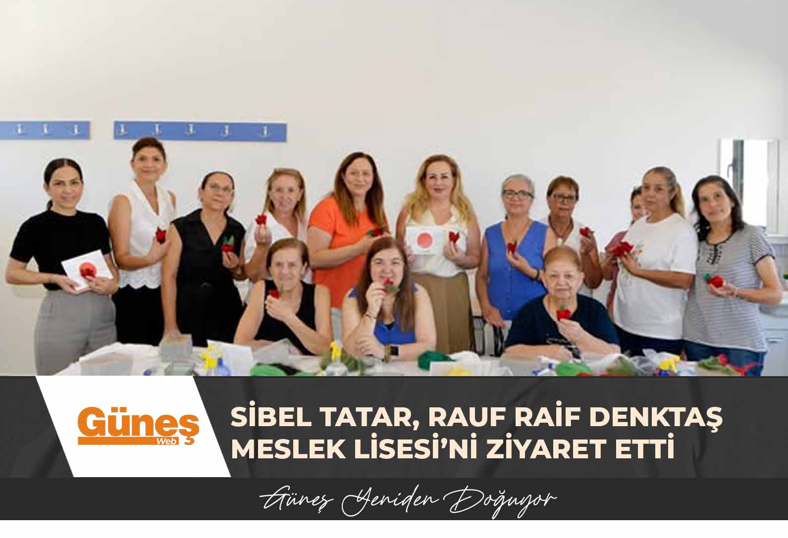 Cumhurbaşkanı Ersin Tatar’ın eşi Sibel Tatar, Rauf Raif Denktaş Meslek Lisesi’ni ziyaret etti