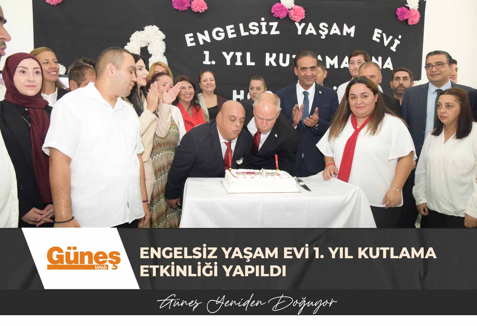 Engelsiz Yaşam Evi 1. yıl kutlama etkinliği yapıldı
