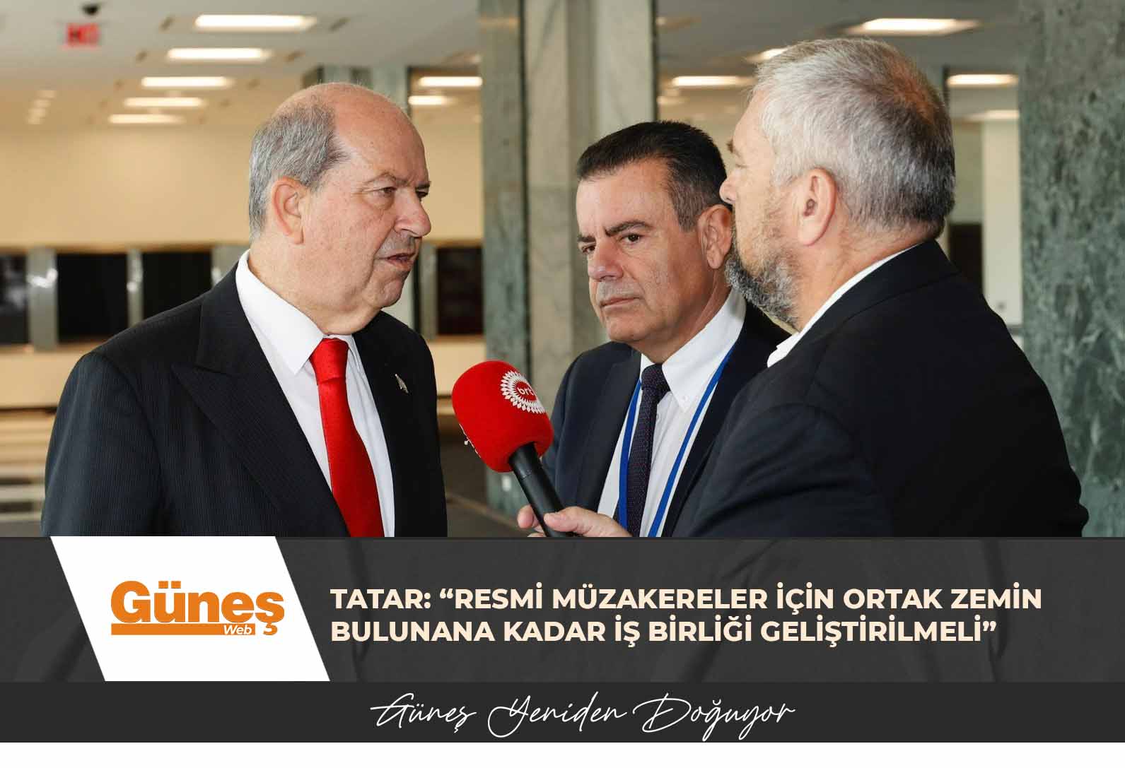 Cumhurbaşkanı Tatar: “Resmi müzakereler için ortak zemin bulunana kadar iş birliği geliştirilmeli”