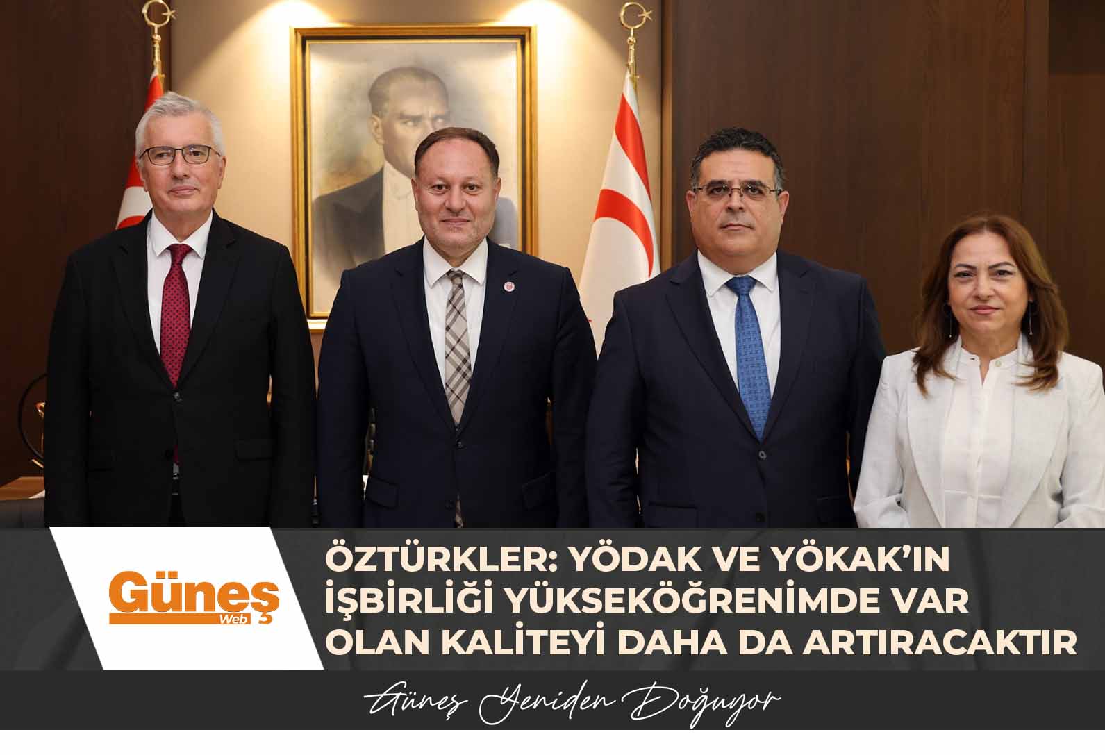 ÖZTÜRKLER: YÖDAK VE YÖKAK’IN İŞBİRLİĞİ YÜKSEKÖĞRENİMDE VAR OLAN KALİTEYİ DAHA DA ARTIRACAKTIR