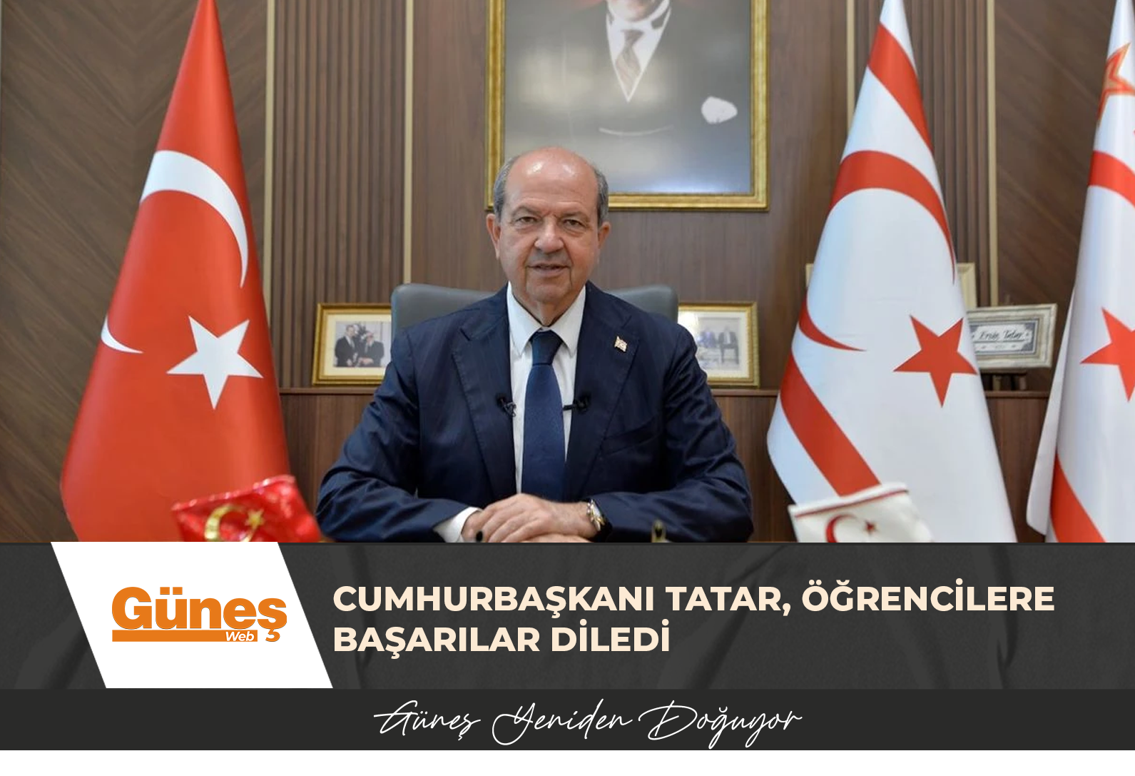 Cumhurbaşkanı Tatar, öğrencilere başarılar diledi