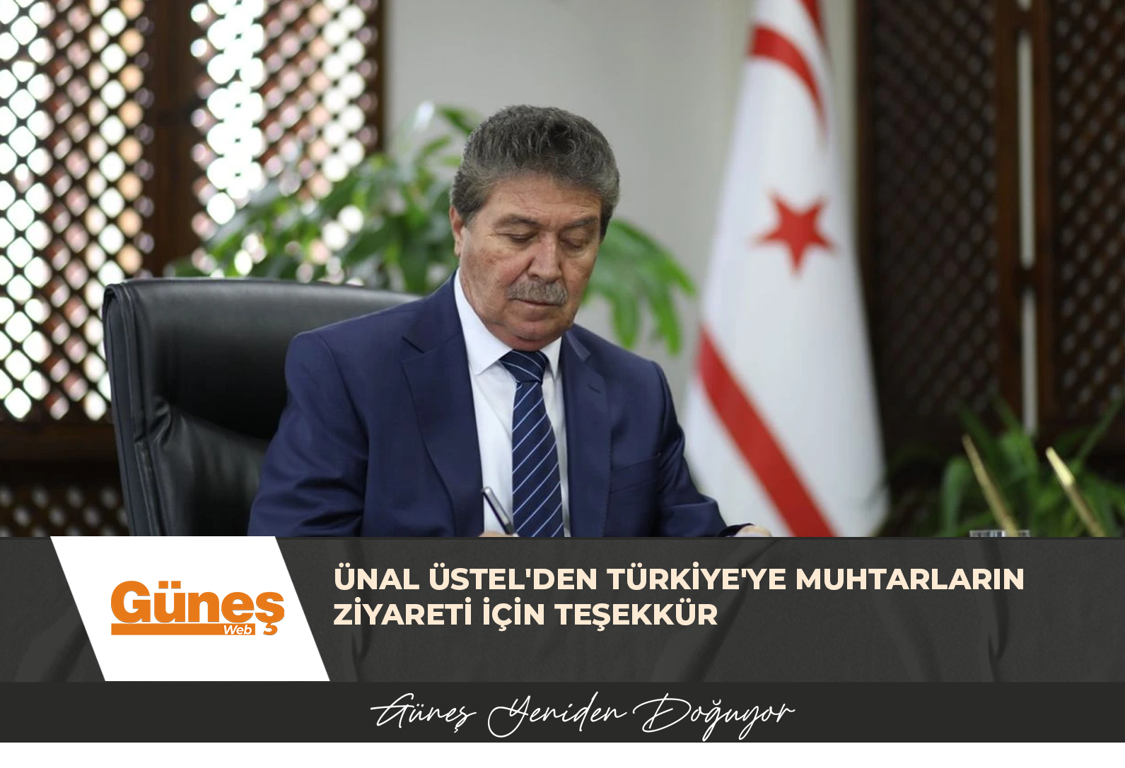 Ünal Üstel’den Türkiye’ye muhtarların ziyareti için teşekkür