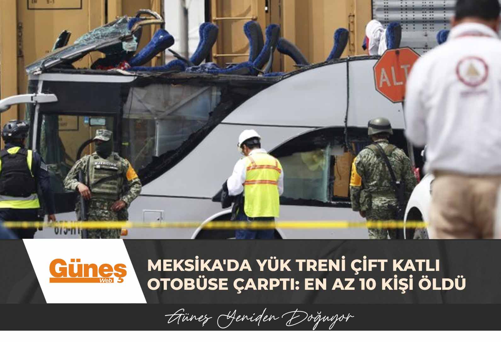 Meksika’da yük treni çift katlı otobüse çarptı: En az 10 kişi öldü