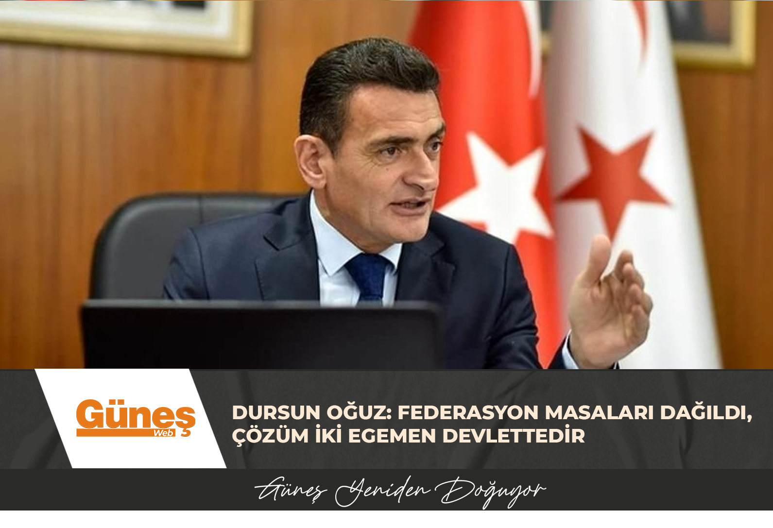 Dursun Oğuz: Federasyon Masaları Dağıldı, Çözüm İki Egemen Devlettedir