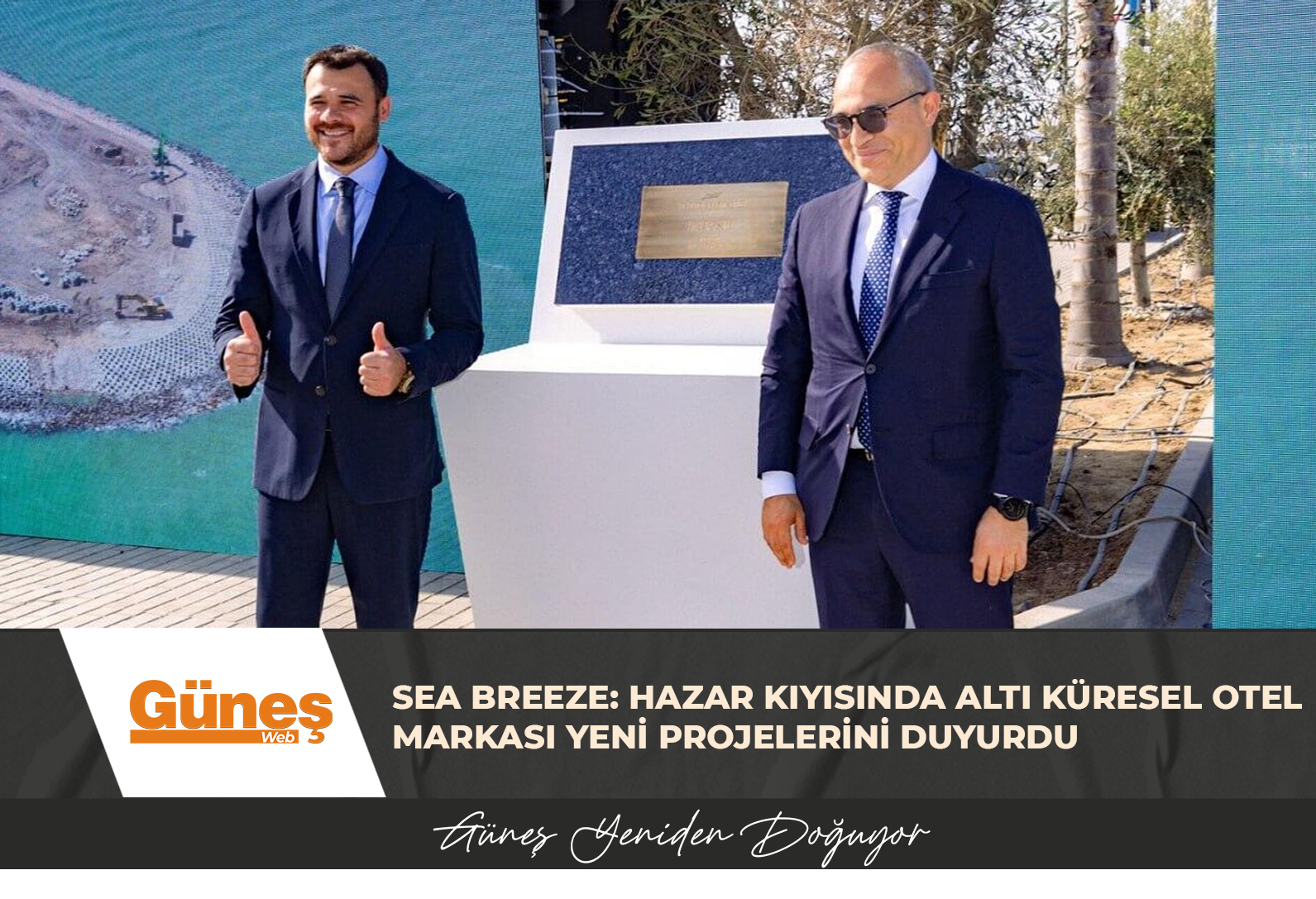 SEA BREEZE: HAZAR KIYISINDA ALTI KÜRESEL OTEL MARKASI YENİ PROJELERİNİ DUYURDU