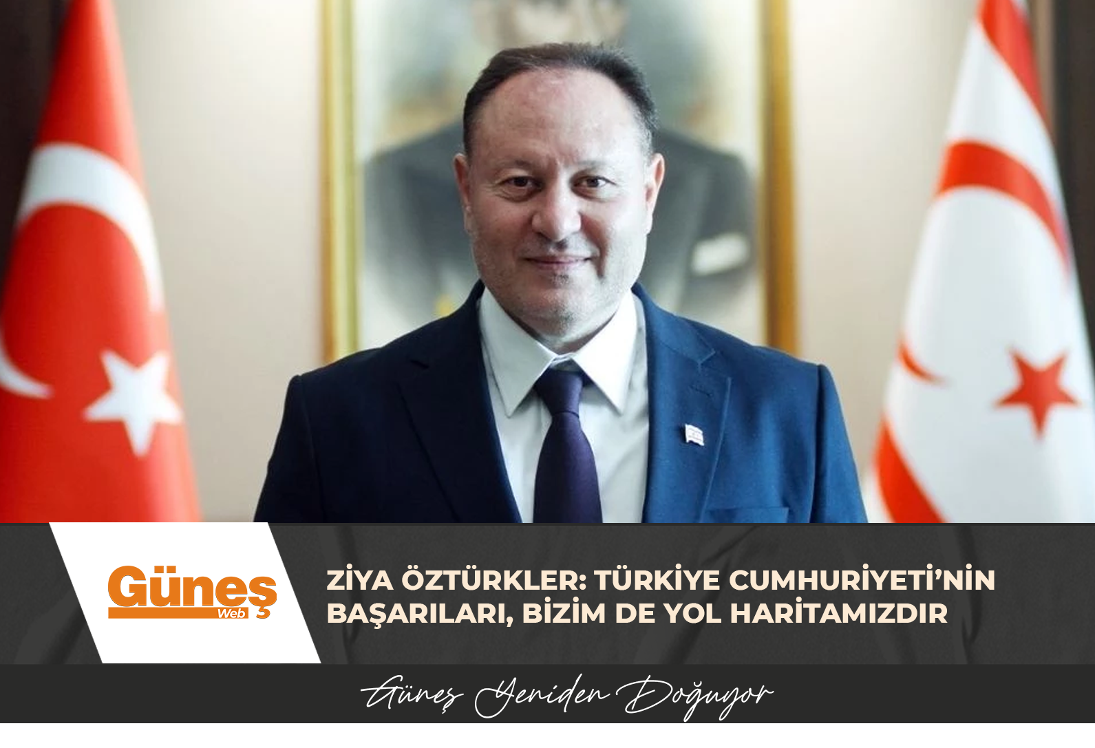 Ziya Öztürkler: Türkiye Cumhuriyeti’nin başarıları, bizim de yol haritamızdır