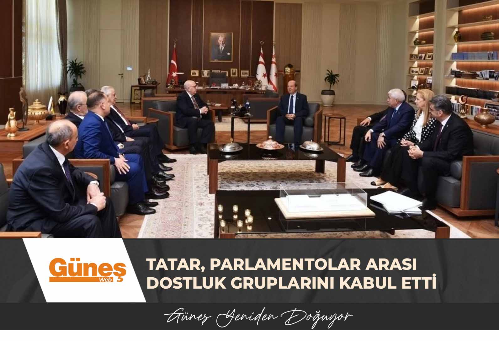 Tatar, Parlamentolar Arası Dostluk Gruplarını kabul etti: KKTC Meclisi’nin TÜRKPA’ya tam üyelik hedefi!