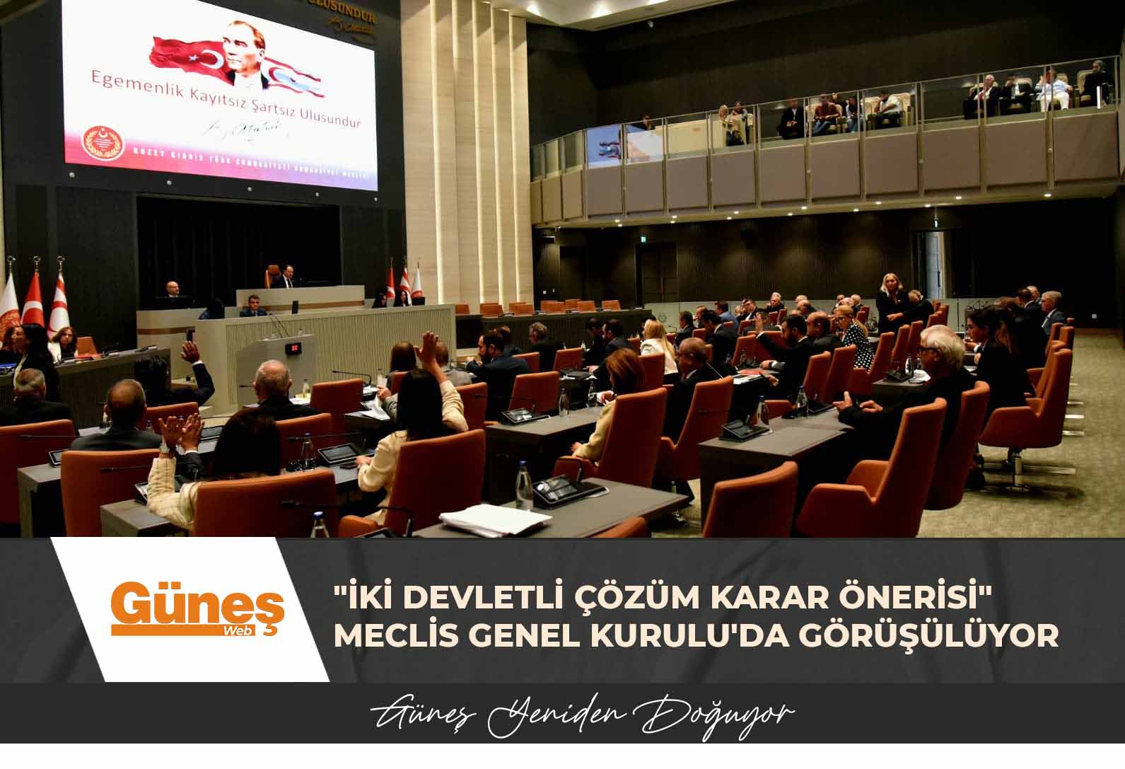 “Kıbrıs Sorununa İki Devletli Çözüm Konusunda Karar Önerisi” Meclis Genel Kurulu’da görüşülüyor