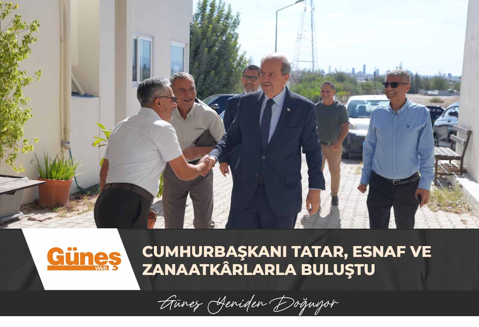 Cumhurbaşkanı Tatar, esnaf ve zanaatkârlarla buluştu