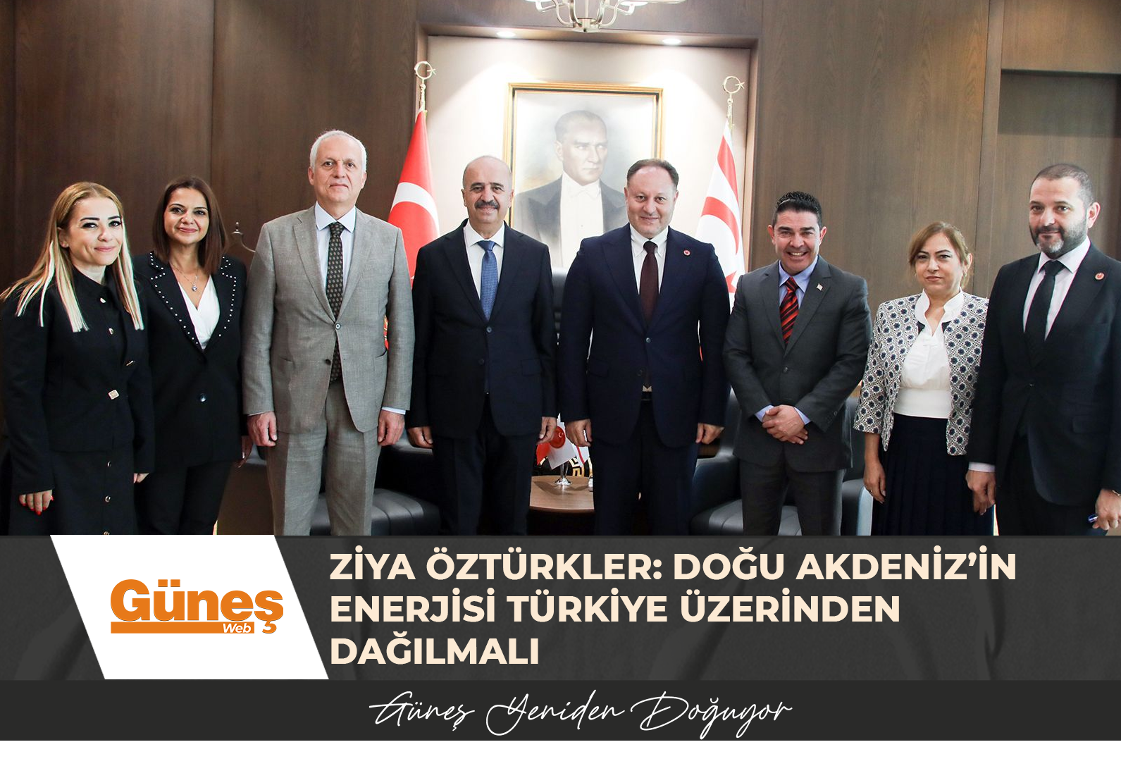 ZİYA ÖZTÜRKLER: DOĞU AKDENİZ’İN ENERJİSİ TÜRKİYE ÜZERİNDEN DAĞILMALI