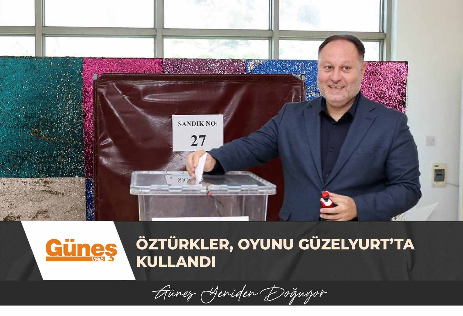 Öztürkler, oyunu Güzelyurt’ta kullandı