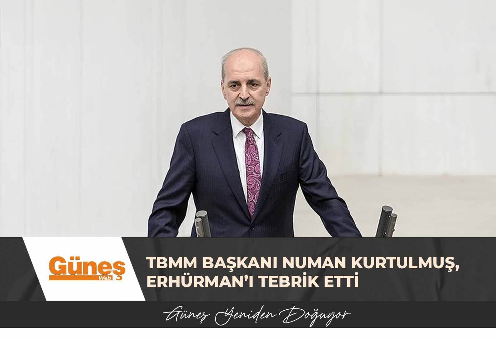 TBMM Başkanı Numan Kurtulmuş, Erhürman’ı tebrik etti