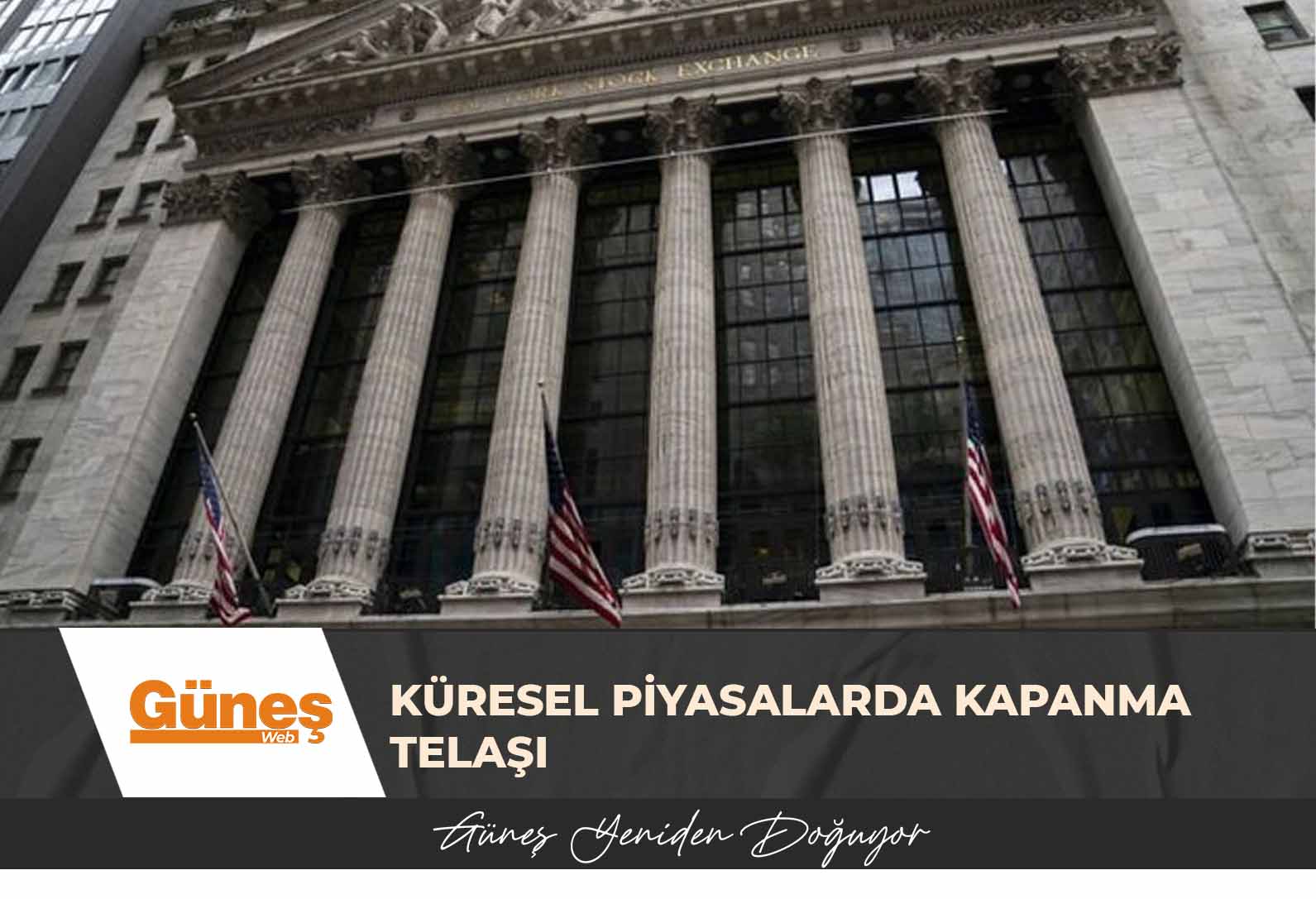Küresel piyasalarda kapanma telaşı