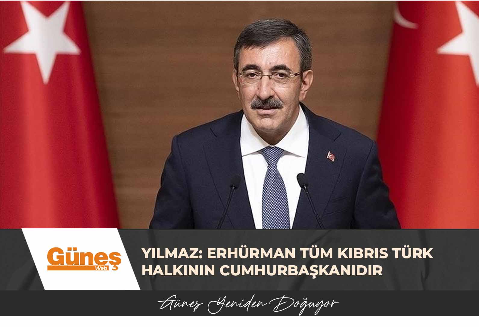 Cevdet Yılmaz: Erhürman sadece kendisine oy verenlerin değil, tüm Kıbrıs Türk halkının cumhurbaşkanıdır