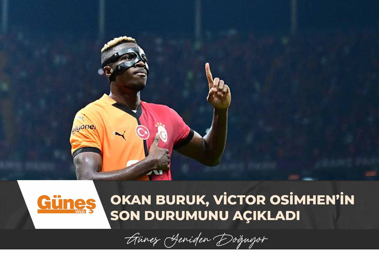 Okan Buruk, Victor Osimhen’in son durumunu açıkladı