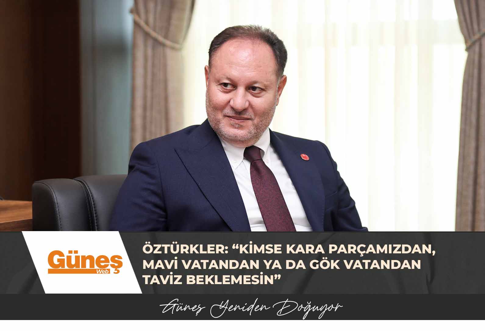 Öztürkler: “Kimse kara parçamızdan, mavi vatandan ya da gök vatandan taviz beklemesin”